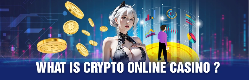 2. what is crypto online casino